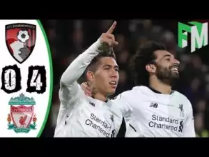 Video: Bournemouth vs Liverpool 0-4 All Highlights & Goals 17 Dec 2017
